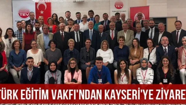 Türk Eğitim Vakfı'ndan Kayseri'ye Ziyaret