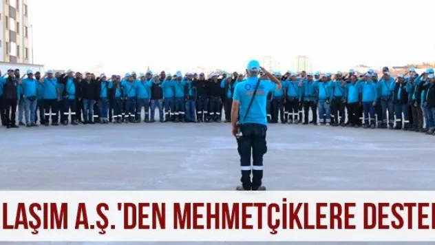 Ulaşım A.Ş.'den Mehmetçiklere destek