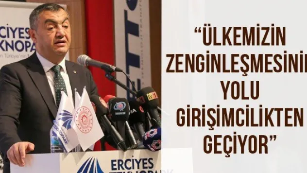 'Ülkemizin Zenginleşmesinin Yolu Girişimcilikten Geçiyor'
