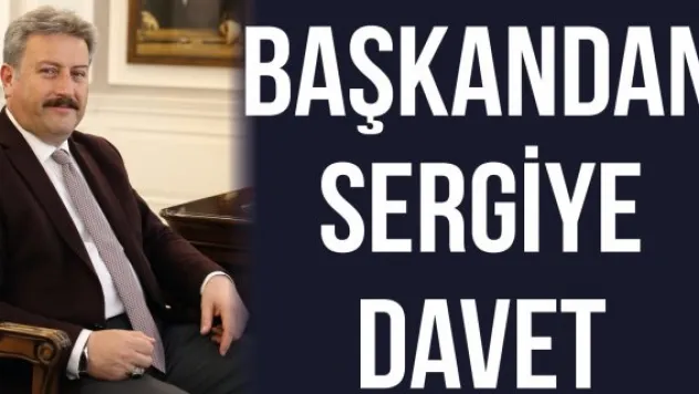 Başkandan sergiye davet