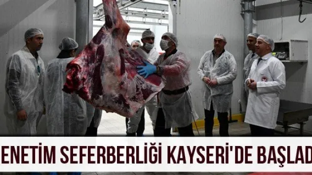 Denetim Seferberliği Kayseri'de Başladı