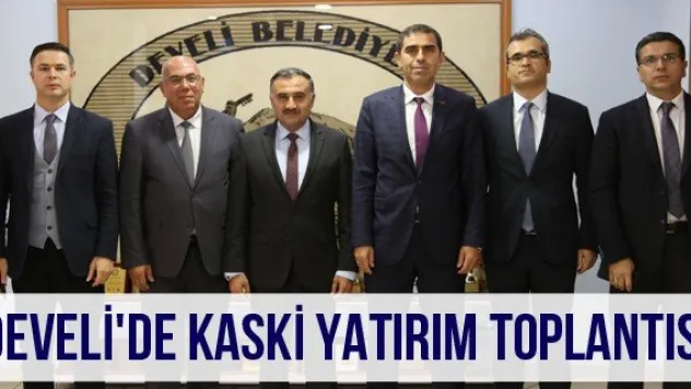 Develi'de KASKİ yatırım toplantısı