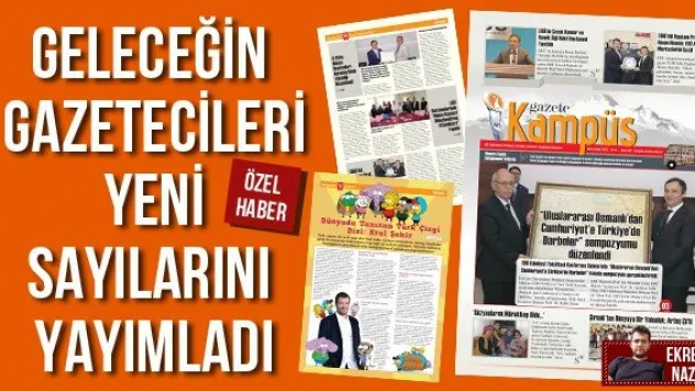 Geleceğin gazetecileri yeni sayılarını yayımladı