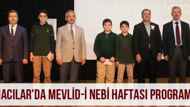 Hacılar'da Mevlid-İ Nebi Haftası Programı
