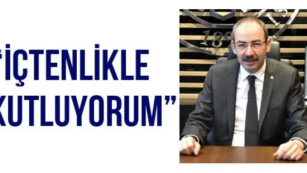 'İçtenlikle kutluyorum'