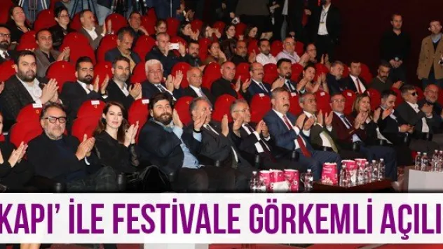'KAPI' İLE FESTİVALE GÖRKEMLİ AÇILIŞ