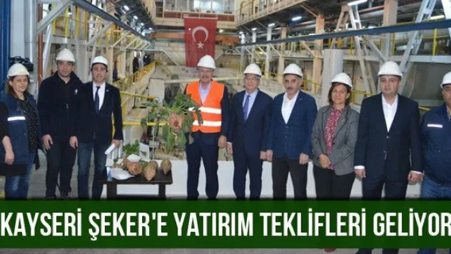 'Kayseri Şeker'e yatırım teklifleri geliyor'