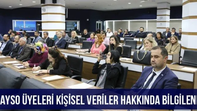 KAYSO üyeleri kişisel veriler hakkında bilgilendi