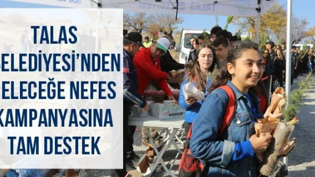 Talas Belediyesi'nden Geleceğe Nefes Kampanyasına Tam Destek
