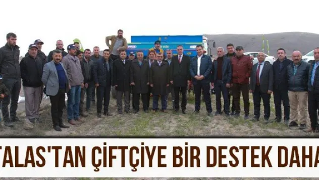 Talas'tan çiftçiye bir destek daha