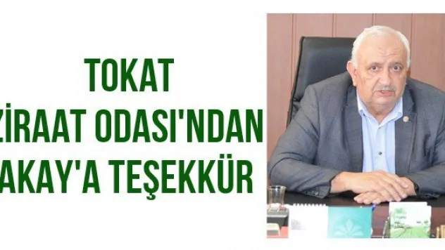 Tokat Ziraat Odası'ndan Başkan Akay'a teşekkür