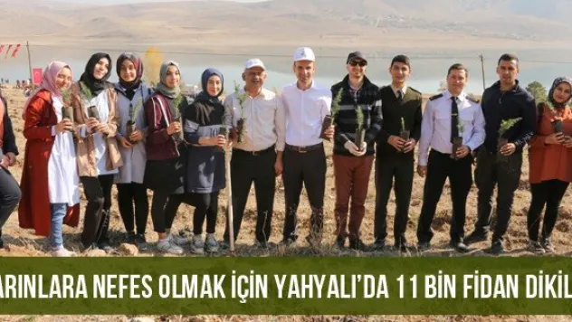 Yarınlara Nefes Olmak İçin Yahyalı'da 11 Bin Fidan Dikildi