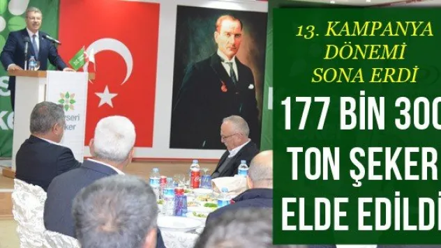 177 bin 300 ton şeker elde edildi