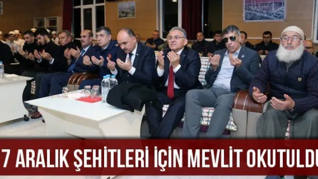 17 Aralık Şehitleri İçin Mevlit Okutuldu