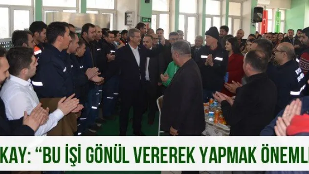 Akay: 'Bu işi gönül vererek yapmak önemli'