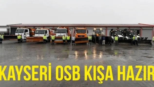 Kayseri OSB Kışa Hazır