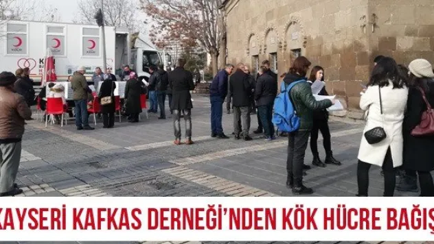 Kayseri Kafkas Derneği'nden kök hücre bağışı