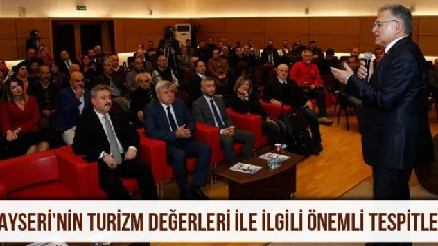 Kayseri'nin turizm değerleri ile ilgili önemli tespitler