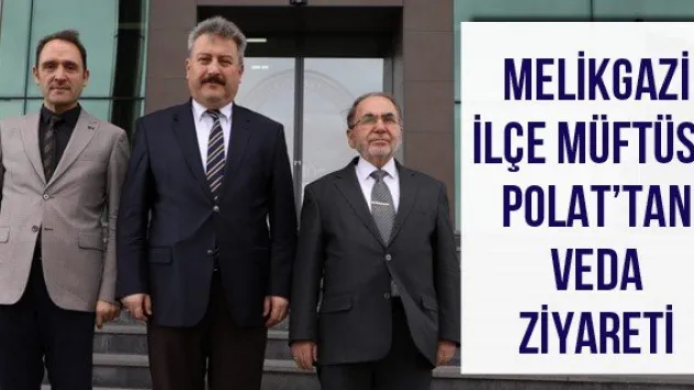 Melikgazi İlçe Müftüsü Polat'tan veda ziyareti
