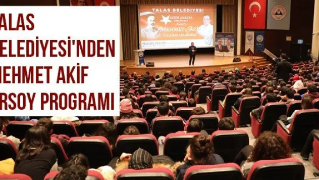 Talas Belediyesi'nden Mehmet Akif Ersoy Programı