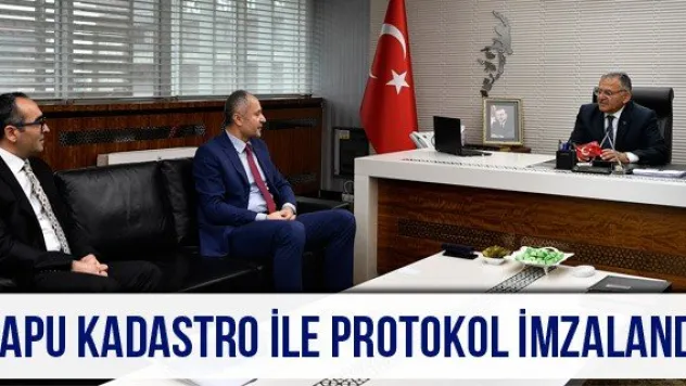 Tapu Kadastro ile protokol imzalandı
