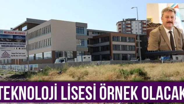 Teknoloji lisesi örnek olacak