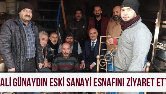 Vali Günaydın Eski Sanayi esnafını ziyaret etti