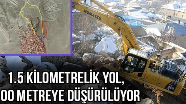 1.5 kilometrelik yol, 100 metreye düşürülüyor