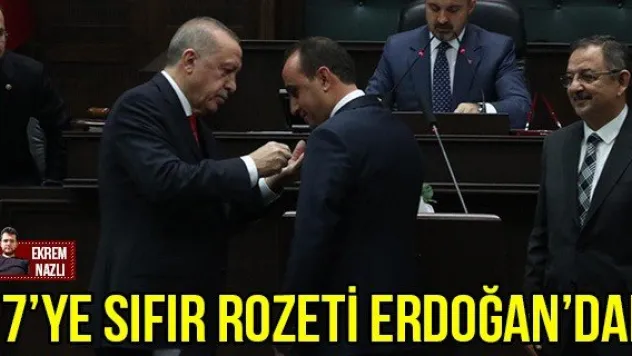 17'YE SIFIR ROZETİ ERDOĞAN'DAN