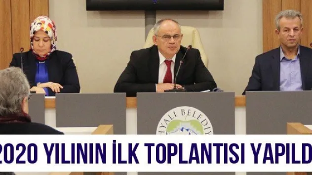2020 yılının ilk toplantısı yapıldı