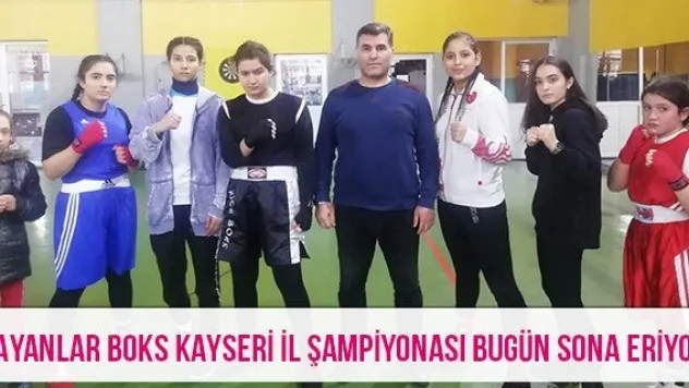 Bayanlar Boks Kayseri İl Şampiyonası bugün sona eriyor