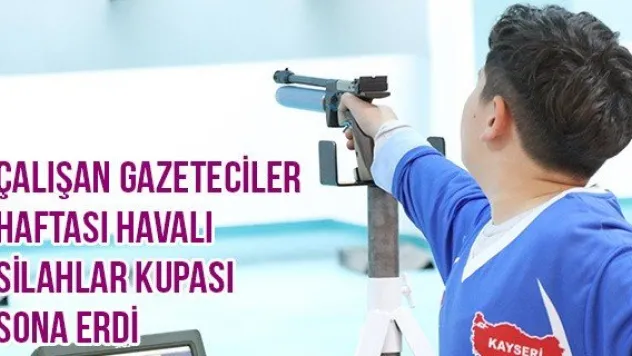 Çalışan Gazeteciler Haftası Havalı Silahlar Kupası Sona Erdi