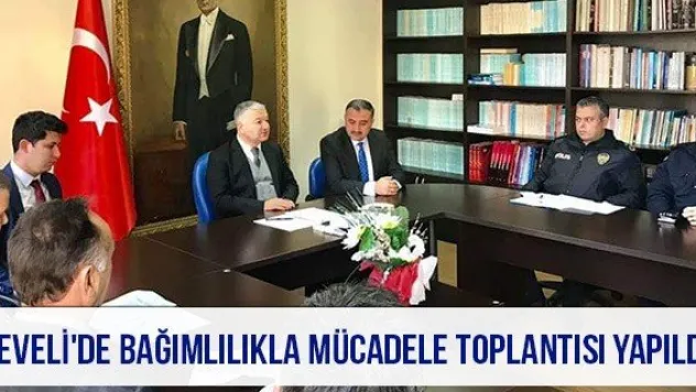 Develi'de Bağımlılıkla Mücadele Toplantısı Yapıldı