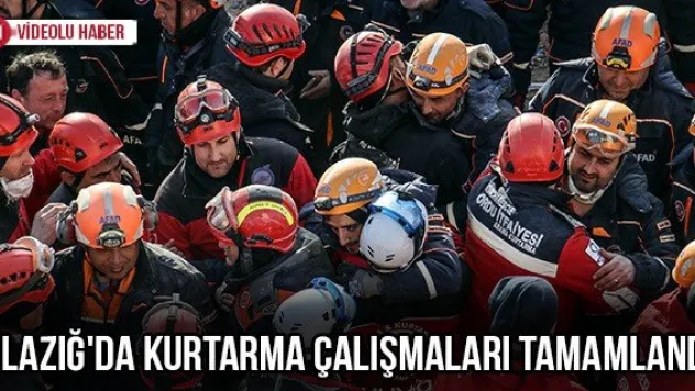 Elazığ'da kurtarma çalışmaları tamamlandı