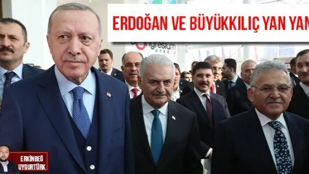 Erdoğan ve Büyükkılıç Yan Yana