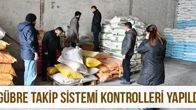 Gübre Takip Sistemi Kontrolleri Yapıldı
