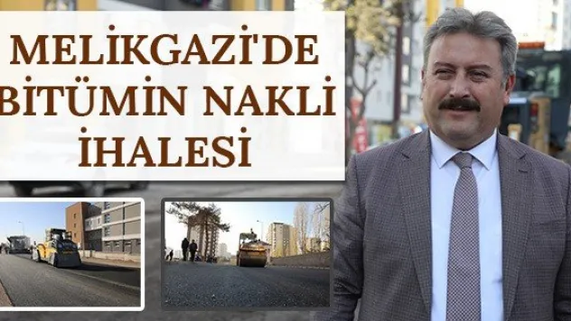Melikgazi'de Bitümin nakli ihalesi