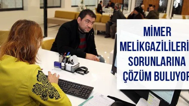 MİMER Melikgazililerin sorunlarına çözüm buluyor