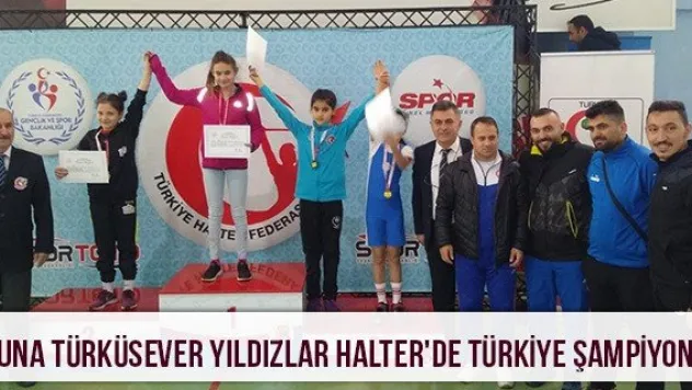 Suna Türküsever Yıldızlar Halter'de Türkiye Şampiyonu