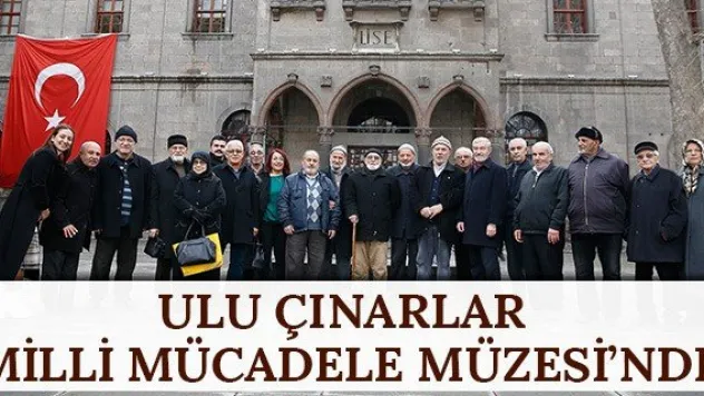 Ulu çınarlar Milli Mücadele Müzesi'nde
