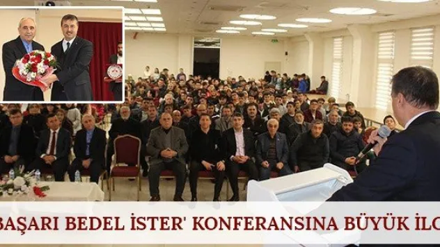 'Başarı Bedel İster' Konferansına büyük ilgi