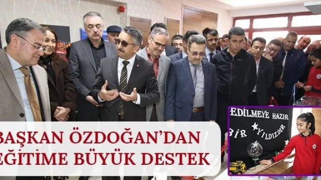 Başkan Özdoğan'dan eğitime büyük destek