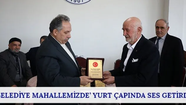 'Belediye Mahallemizde' yurt çapında ses getirdi