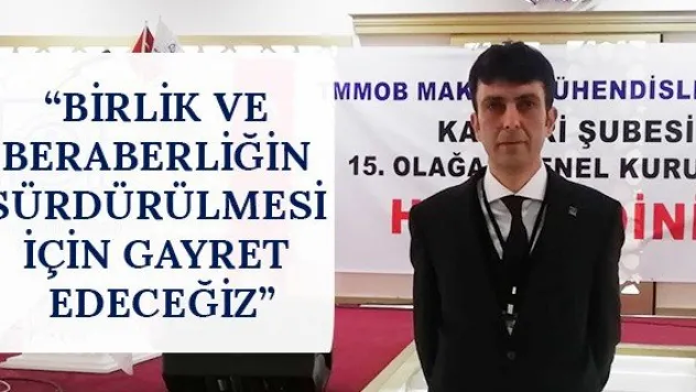 'Birlik ve beraberliğin sürdürülmesi için gayret edeceğiz'