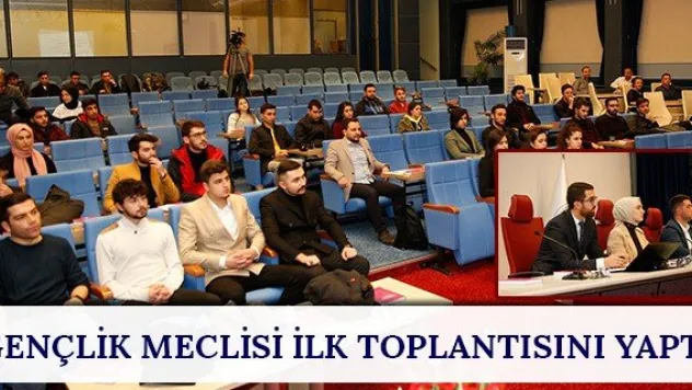 Gençlik Meclisi ilk toplantısını yaptı