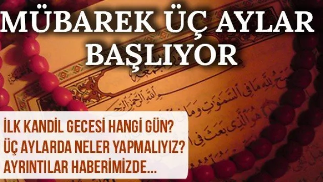 Mübarek Üç Aylar Başlıyor