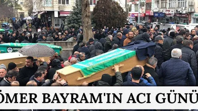 Ömer Bayram'ın acı günü