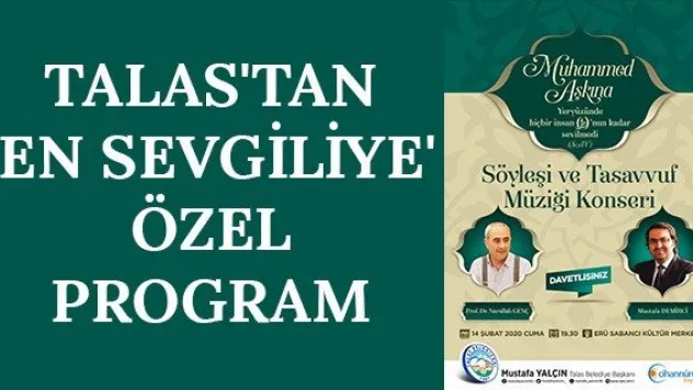 Talas'tan 'En Sevgiliye' Özel Program