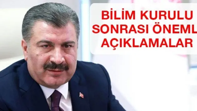 Bilim Kurulu Sonrası Önemli Açıklamalar