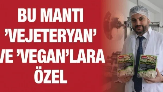 Bu mantı 'Vejeteryan' ve 'Vegan'lara özel